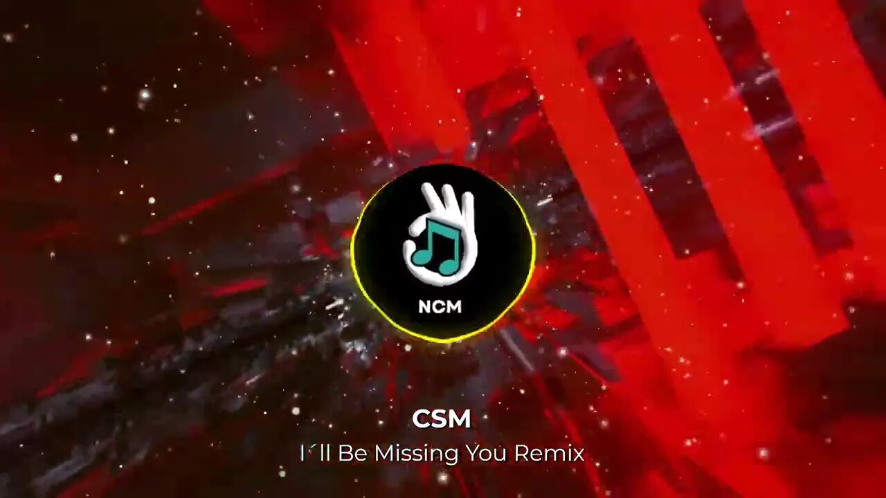 CSM - I Will be Missing U