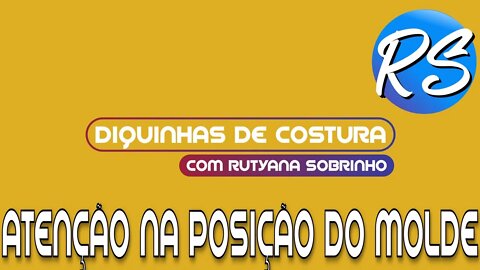 Atenção na Posição do Molde no Tecido - DEP 49
