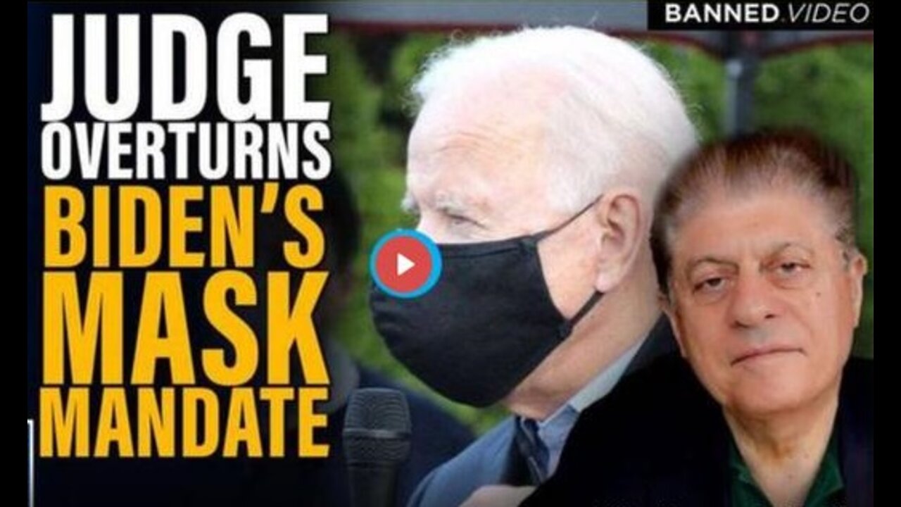 JUDGE OVERTURNS BIDEN MASK MANDATE: NAPOLITANO RESPONDS...