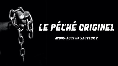 Le Péché Originel : Avons-nous un Sauveur ? - Olivier Dubois