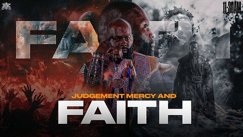 JUDGEMENT MERCY AND FAITH