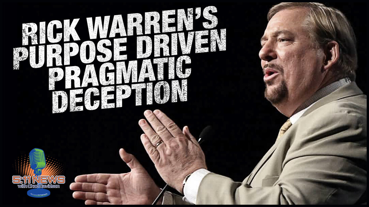 Rick Warren's Purpose Driven Pragmatic Deception