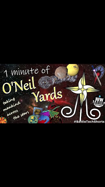 BATTLETECH #Shorts - O'Neil Yards, taking mankind across the stars