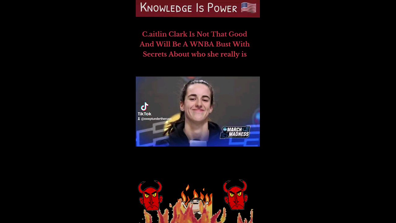 Caitlin Clark Is Not That Good And Will Be A WNBA Bust With Secrets About who she really is