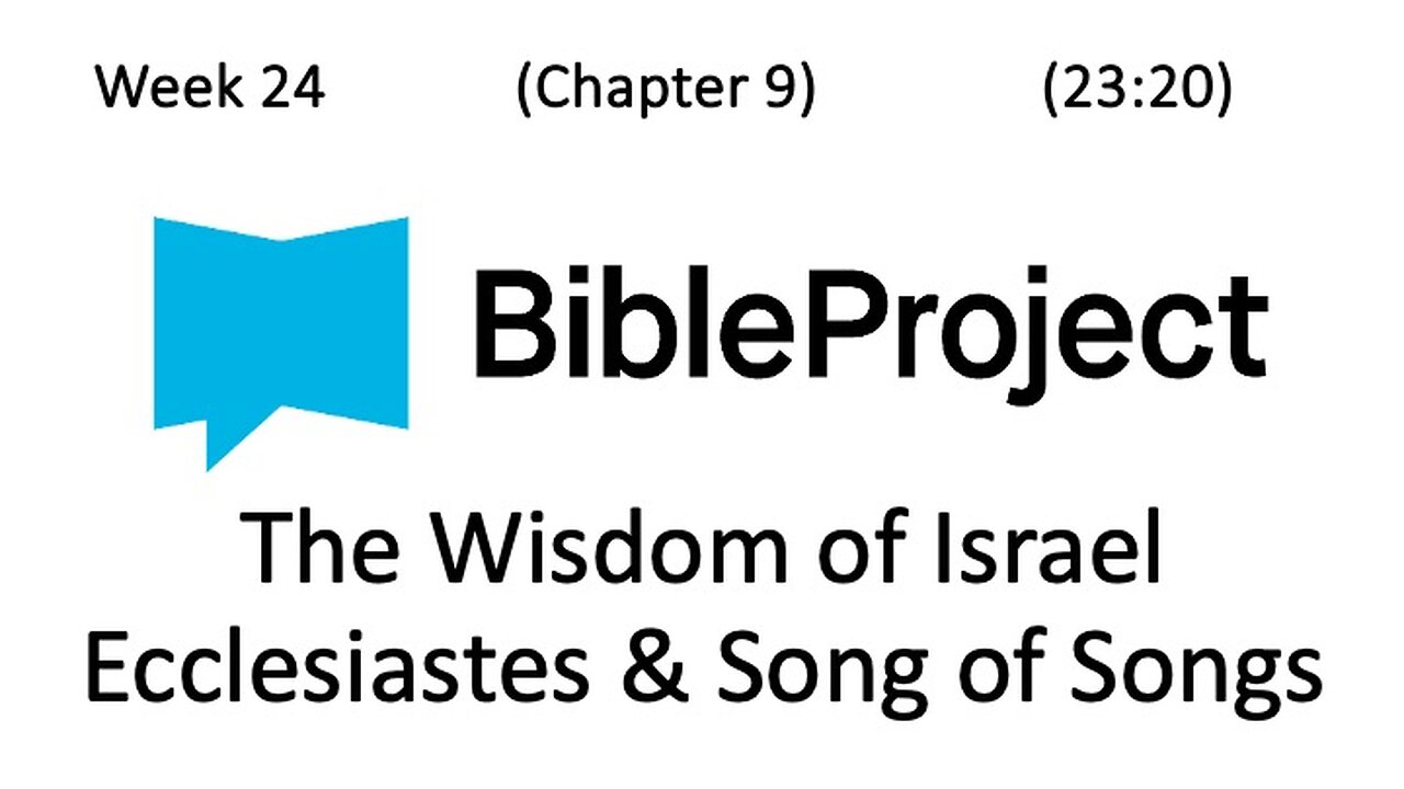 2024-06-26 Bible in a Year Week 24 - Ecclesiastes and Song of Solomon
