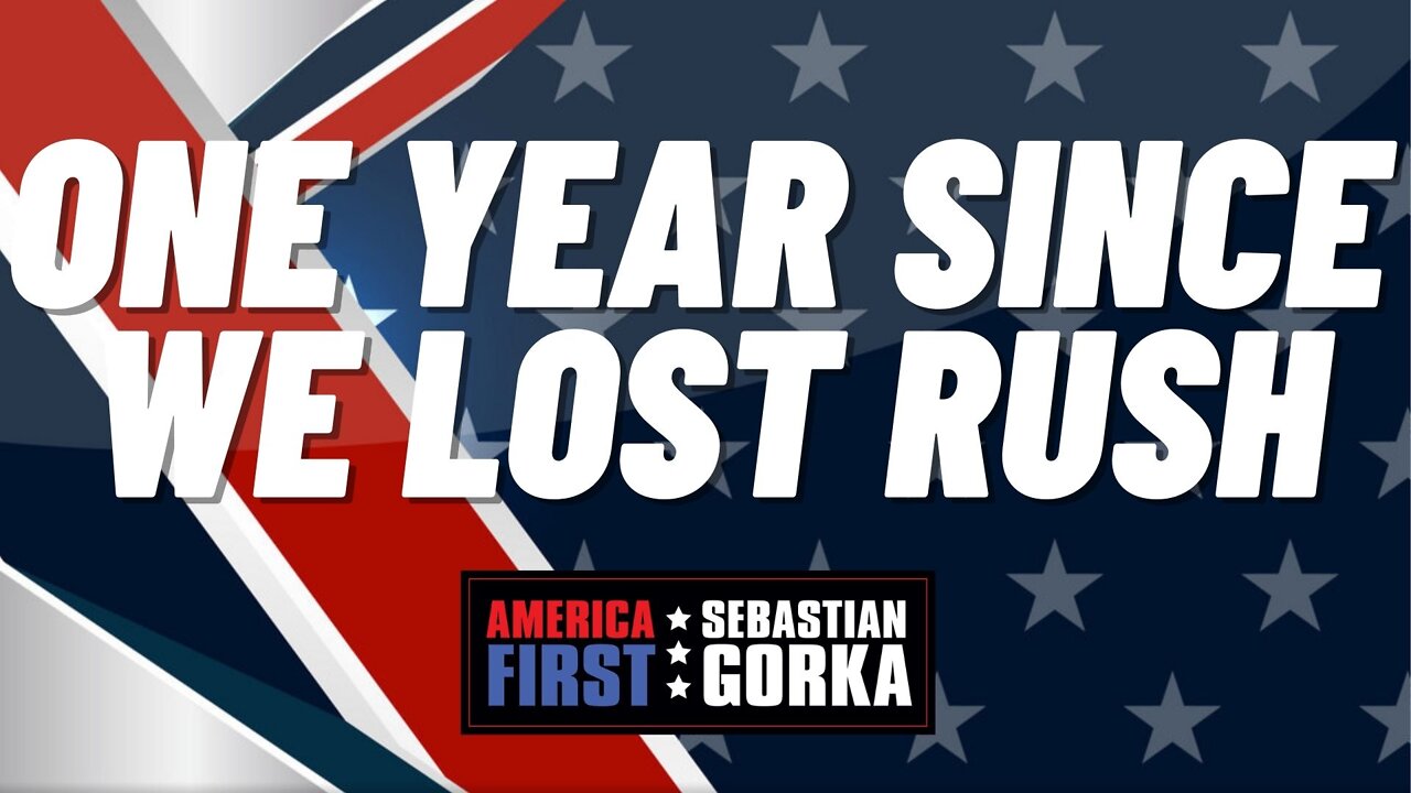 Sebastian Gorka FULL SHOW: One year since we lost Rush