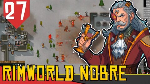 Aliança com o IMPÉRIO - Rimworld Royalty Base Aberta #27 [Gameplay Português PT-BR]