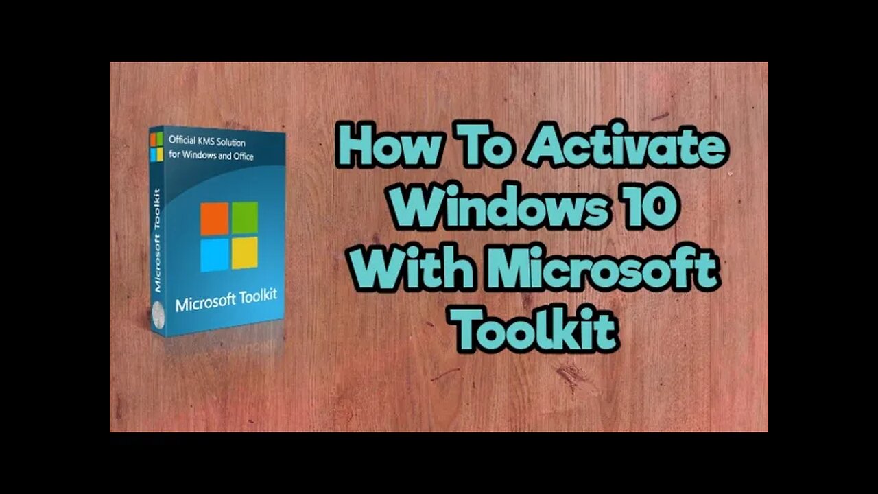 How To Activate Windows 10 With Microsoft Toolkit 2023