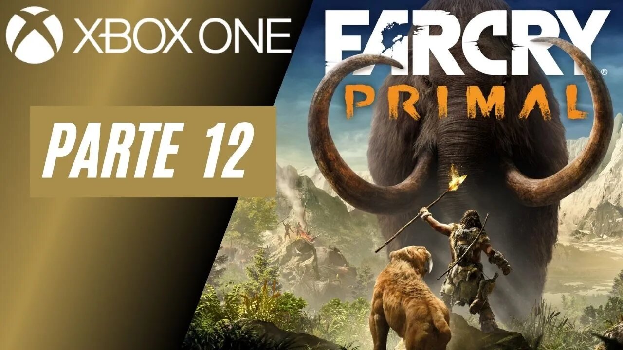 FAR CRY: PRIMAL - PARTE 12 (XBOX ONE)