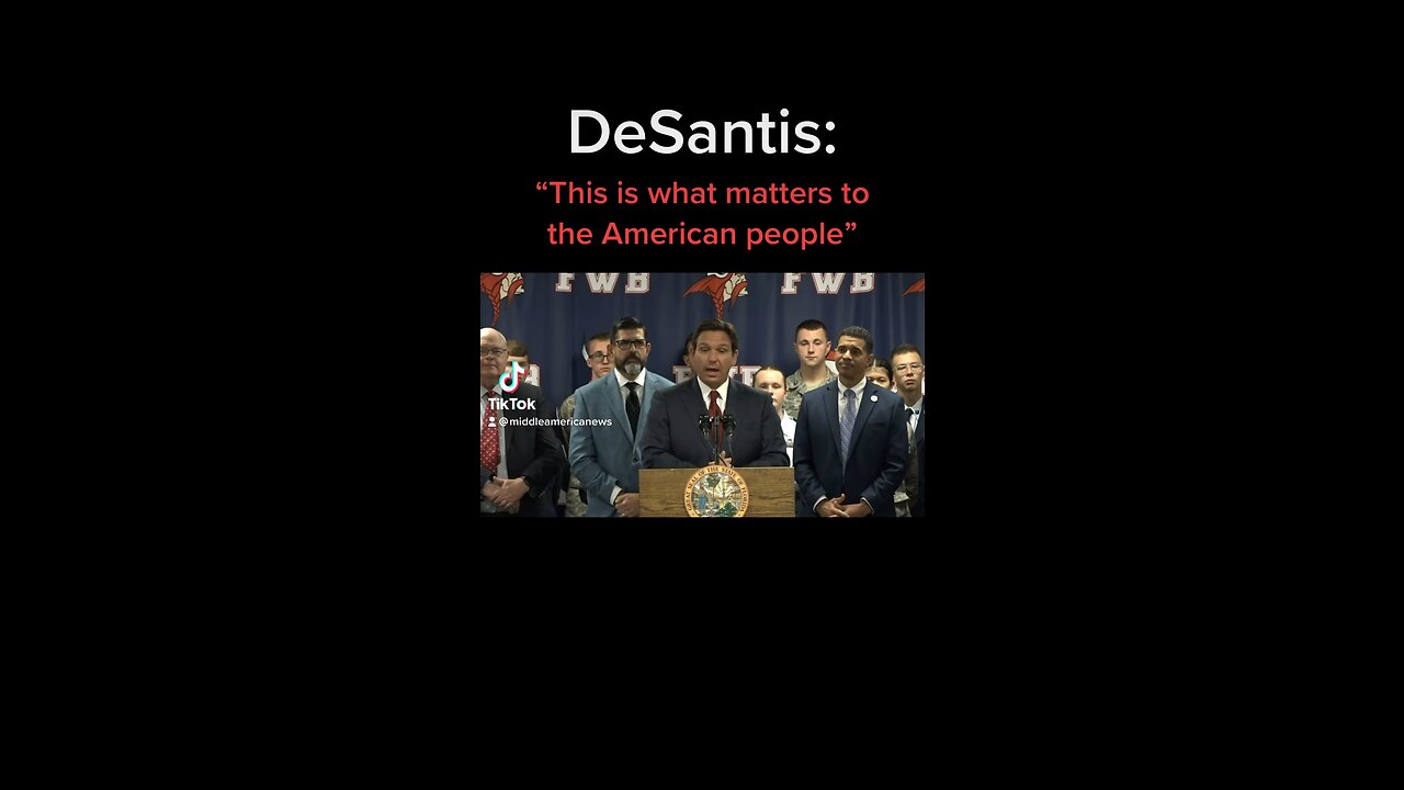 DeSantis: This is what matters to the American people