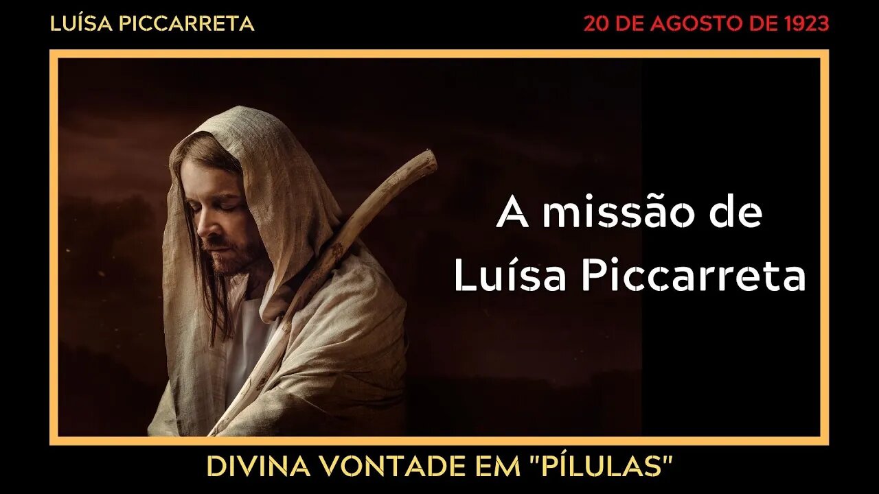 DIVINA VONTADE - A MISSÃO DE LUÍSA PICCARRETA