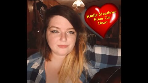 Kadie Meadows - From The Heart