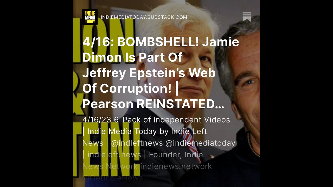 4/16: BOMBSHELL! Jamie Dimon Is Part Of Jeffrey Epstein’s Web Of Corruption! Pearson REINSTATED +