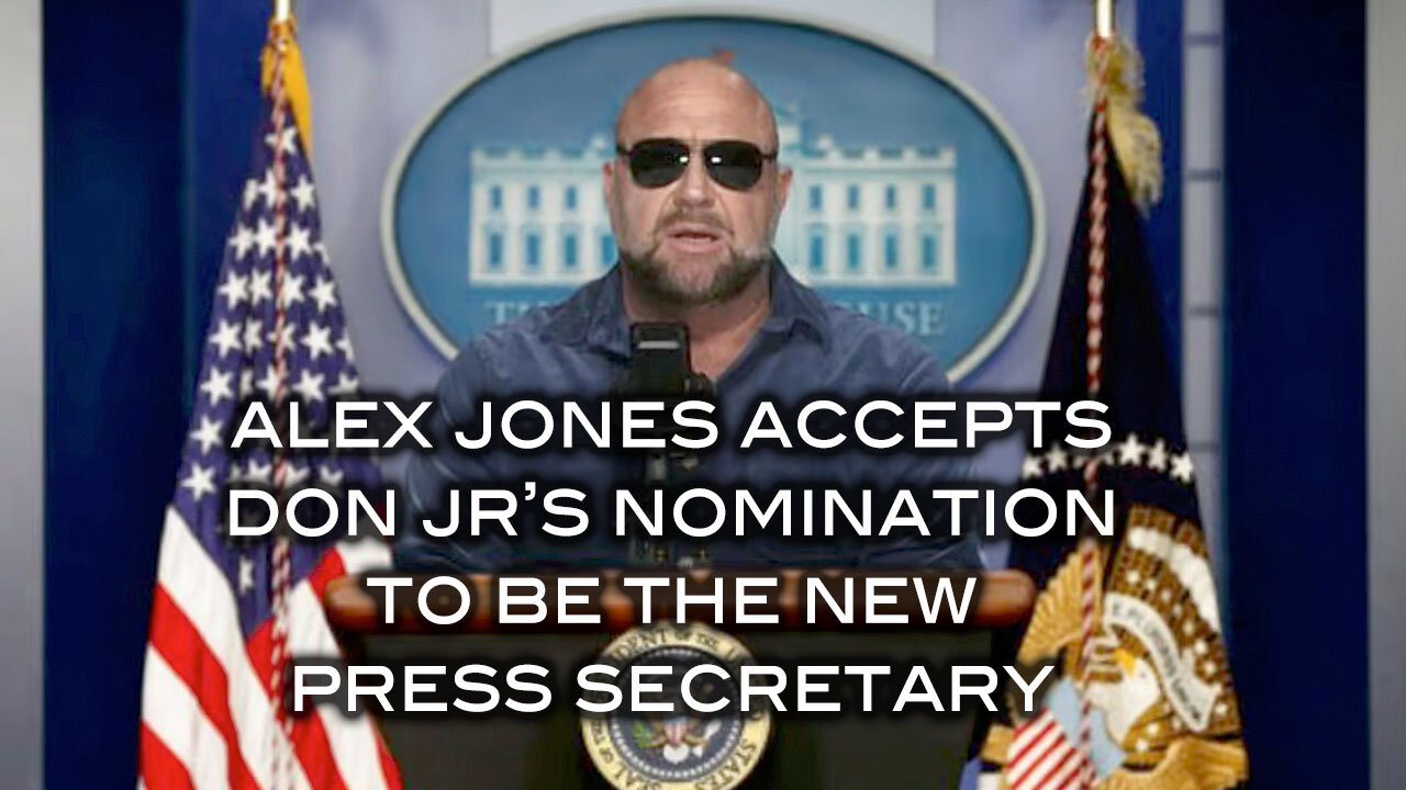 Alex Jones Accepts Don Jr's Nomination To Be The New Press Secretary