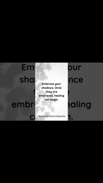 Embrace Your Shadows