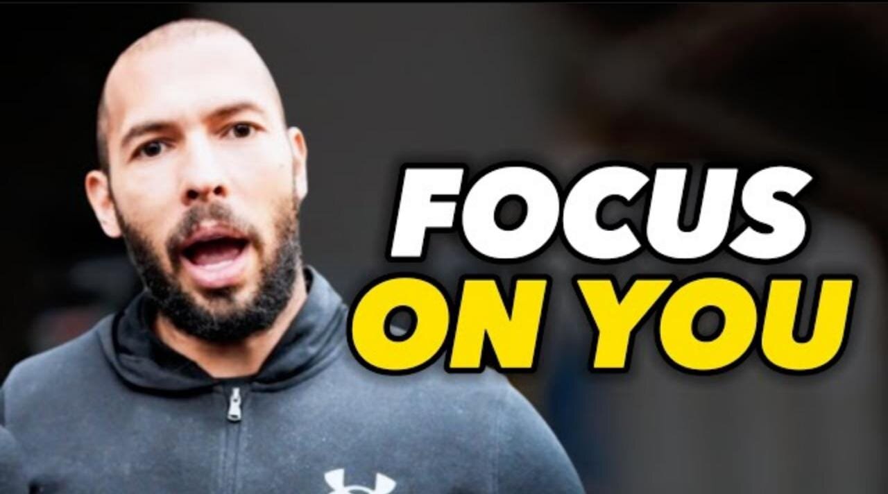 FOCUS ON YOU - Andrew Tate Motivational Speech