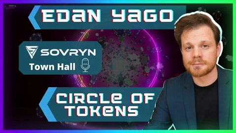 12) Circle of Tokens - Edan Yago (Sovryn)