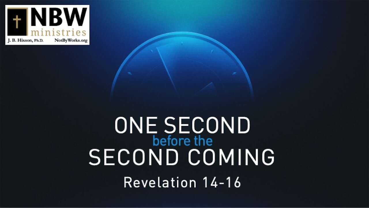 One Second Before the Second Coming (Duluth Bible Conference)