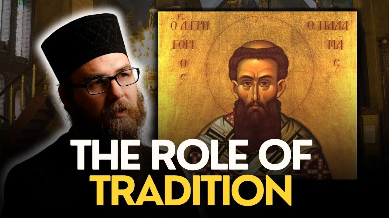 The Role of Tradition in Orthodoxy, w/ Fr. John Valadez