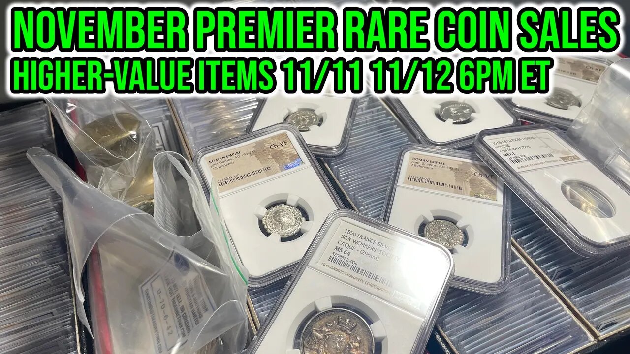 Previewing $10K+ Nov Rare Coin Sales - Premier Sale 11/11 & Certified Sunday FINALE 11/12 - 6pm ET