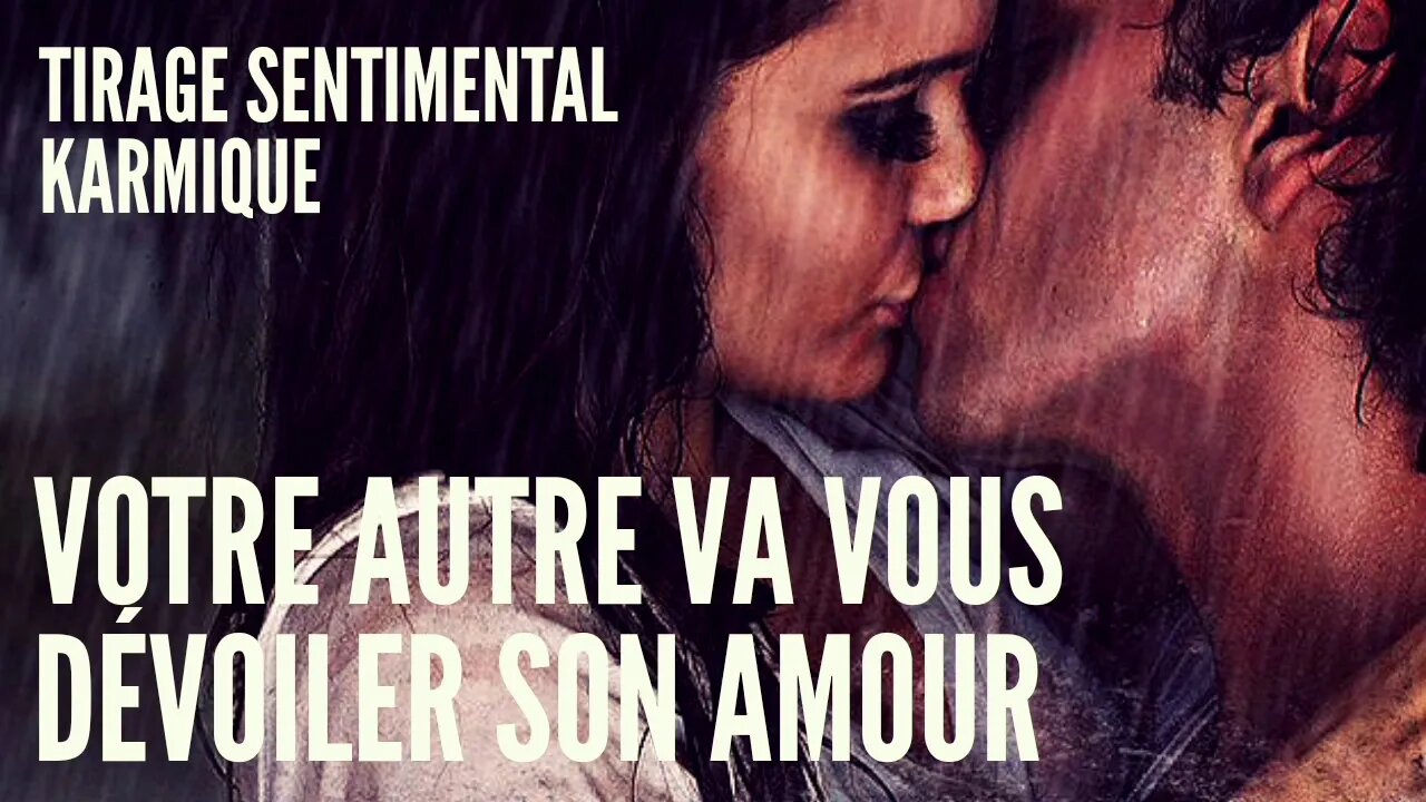 💖 Tirage Sentimental | Votre AUTRE vous dévoile son amour 💕