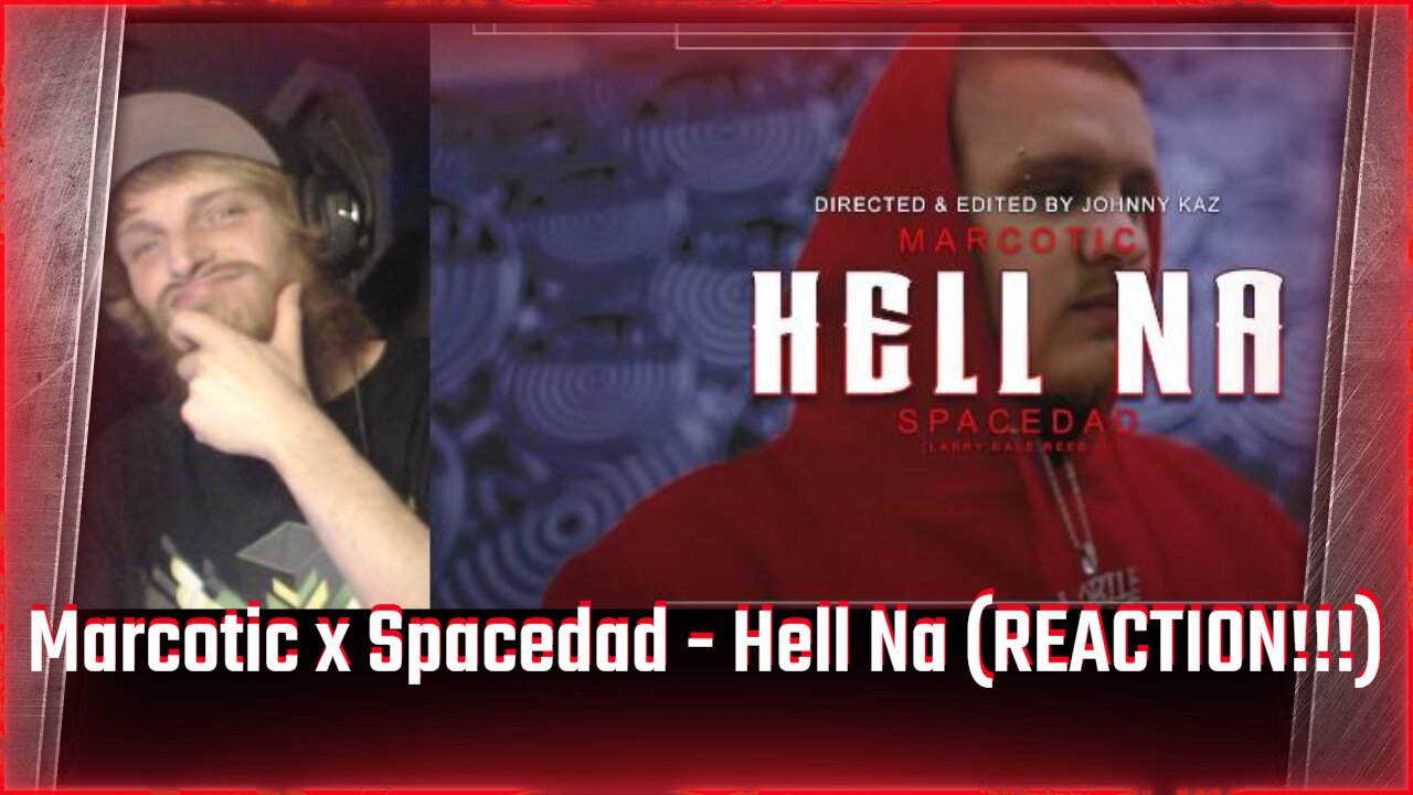 Marcotic x Spacedad - Hell Na (REACTION!!!)