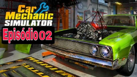 Ep.2 Car Mechanic Simulator