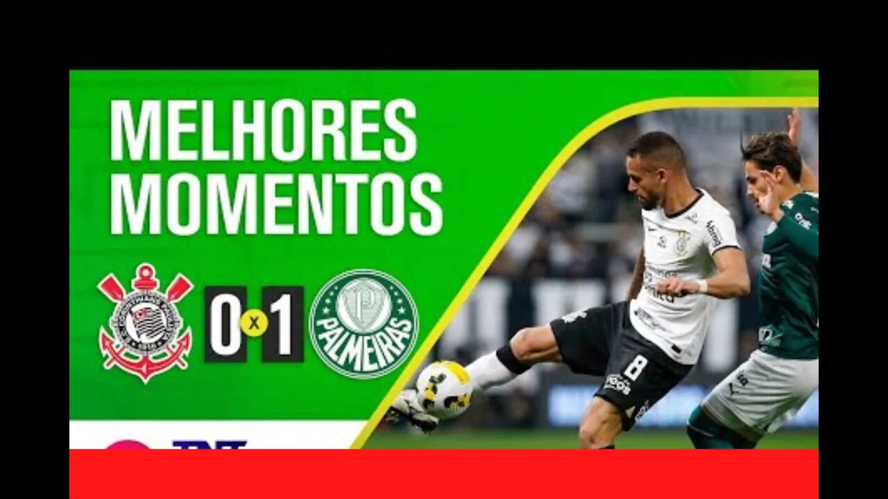 PALMEIRAS VENCE CORINTHIANS E ASSUME A LIDERANÇA DO CAMPEONATO BRASILEIRO VEJA OS MELHORES MOMENTOS