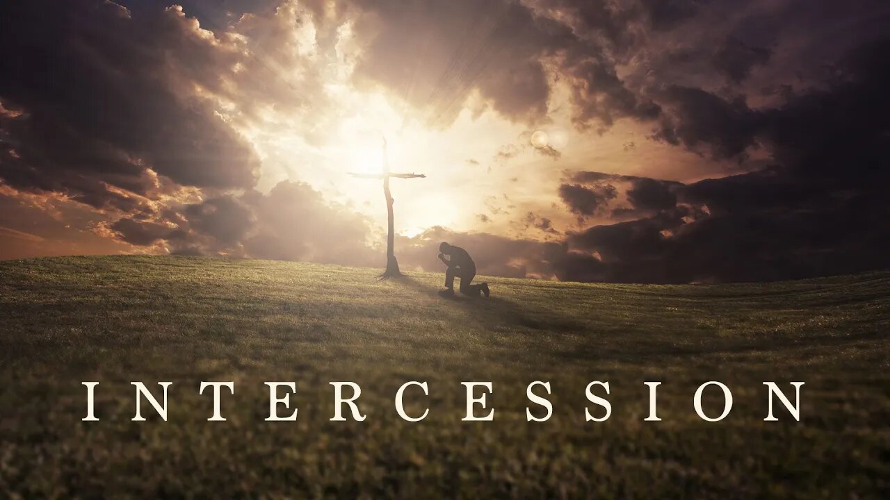 Bible Study: The intercessors