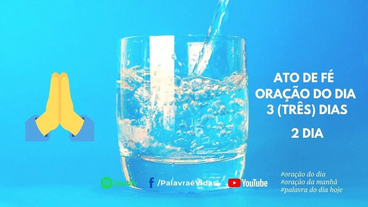 ORAÇÃO DO DIA 12 DE JUNHO - CAMPANHA DE ORAÇÃO COPO COM ÁGUA - 2 DIA