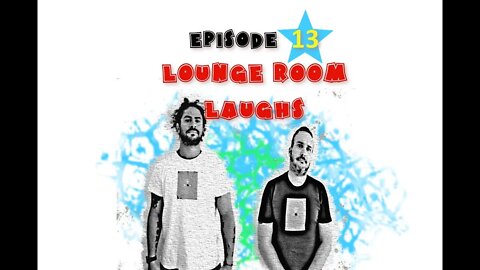 COOKIE & CREAM PODCAST episode 13, Lounge Room Laughs