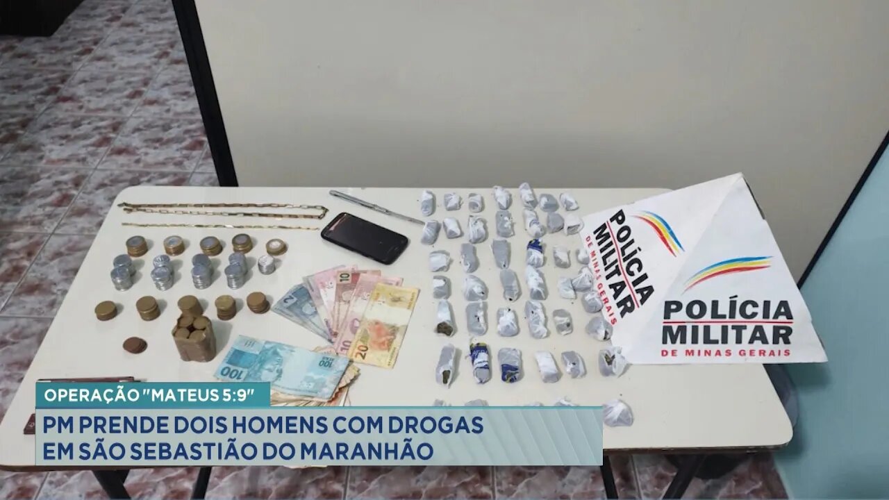 Operação "Mateus 5:9": PM prende 2 homens com Drogas em São Sebastião do Maranhão
