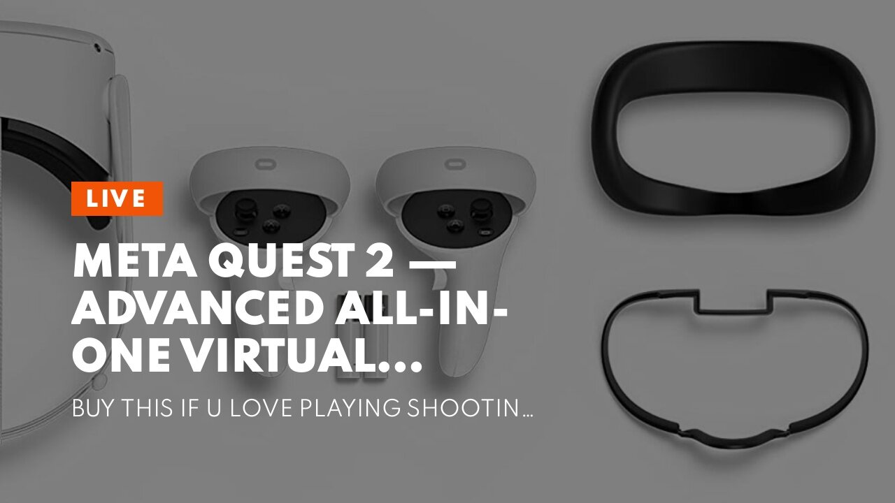 Meta Quest 2 — Advanced All-In-One Virtual Reality Headset — 256 GB