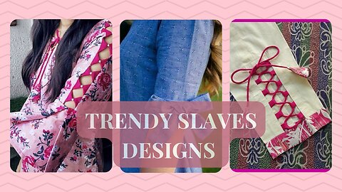 Trendy slavees designs ideas for girls