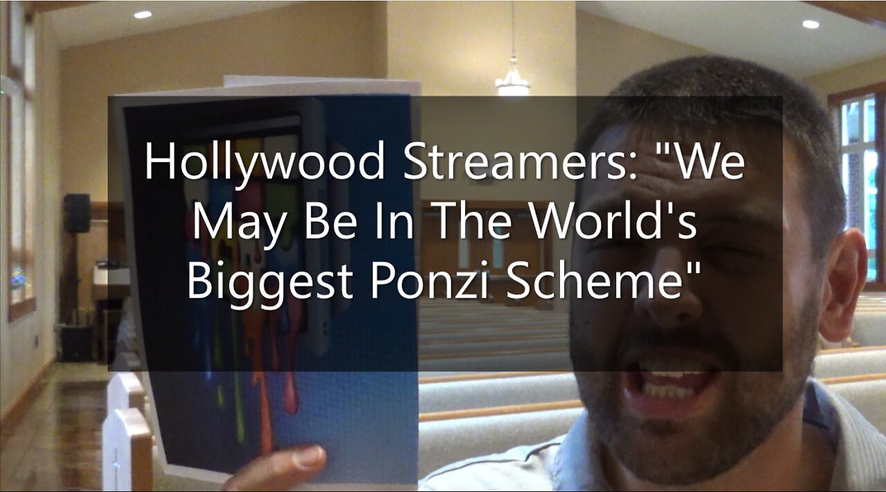 Hollywood Streamers: "We May Be In The World's Biggest Ponzi Scheme"