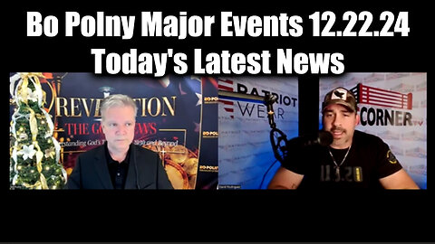 Bo Polny Update 12.22.24 - Today's Latest News And Major Events