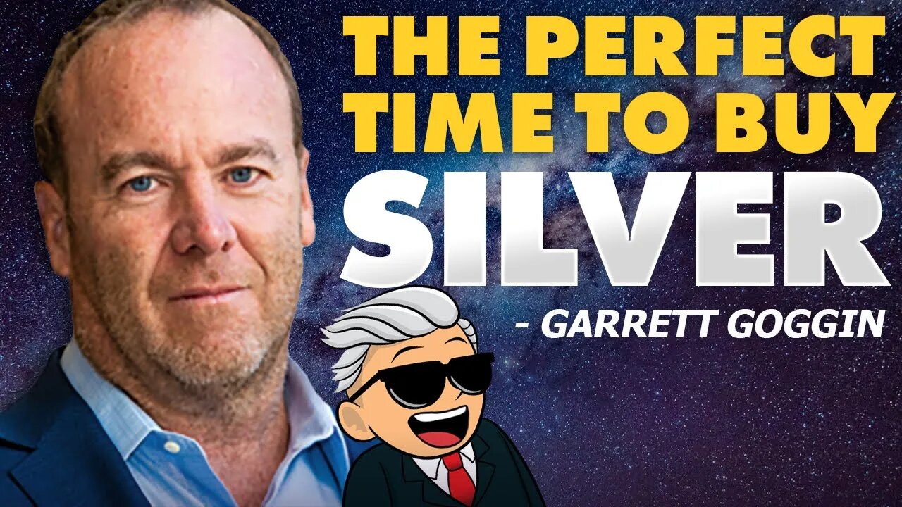 This Is Why NOW Is the Perfect Time to Buy Silver - Garrett Goggin