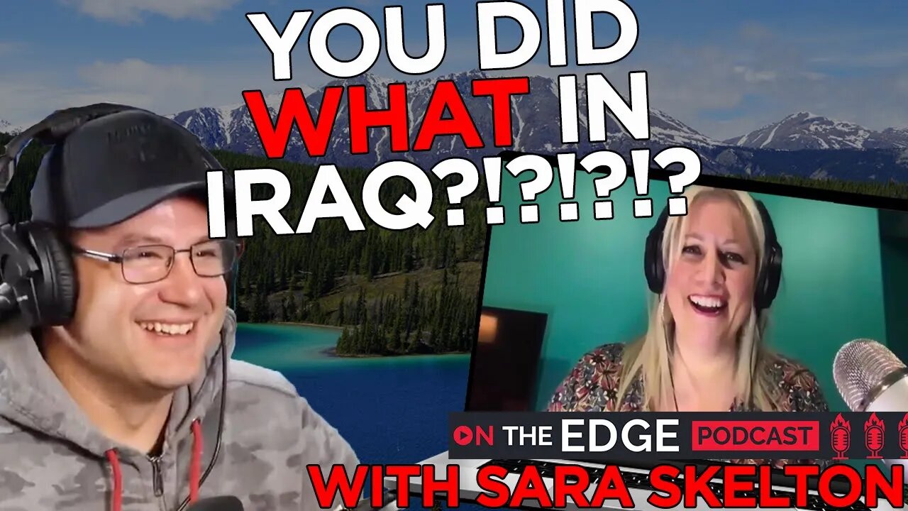 You Did WHAT in Iraq?!?!!?! - On The Edge CLIPS