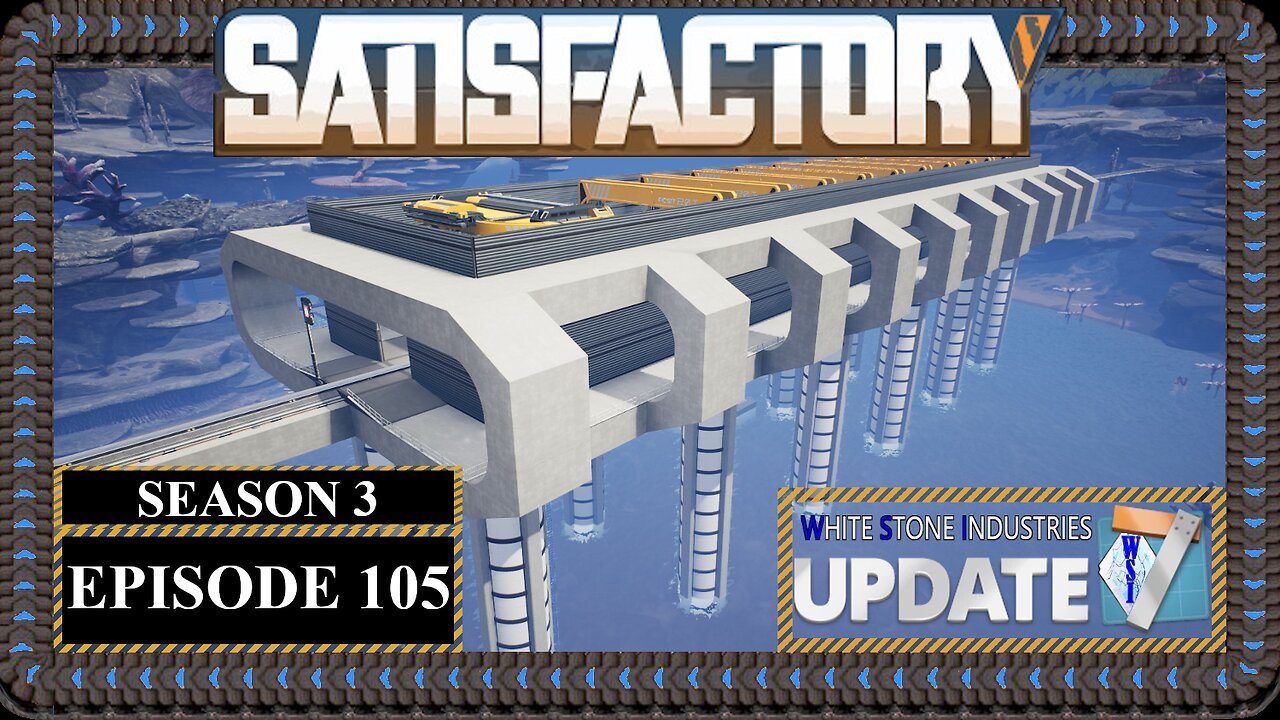 Modded | Satisfactory U7 | S3 Episode 105