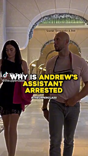 Andrew tates assistant arrested why?