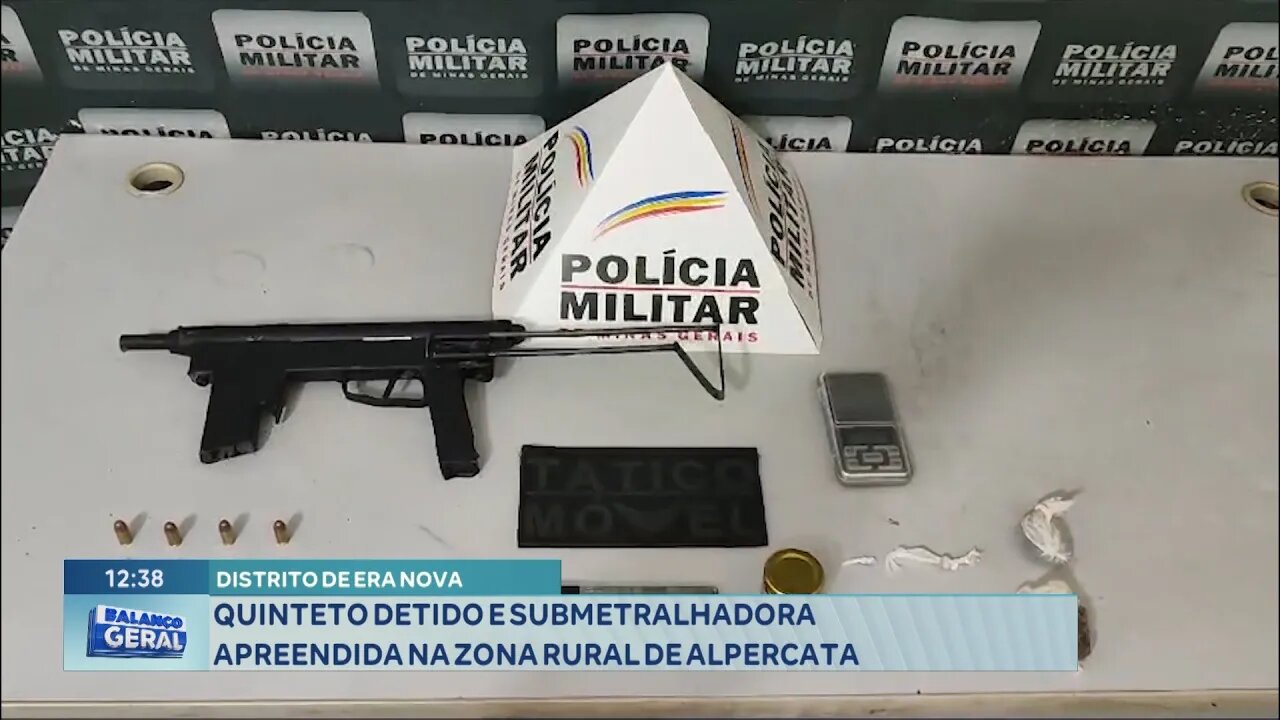 Distrito de Era Nova: Quinteto Detido e Submetralhadora Apreendida na Zona Rural de Alpercata.