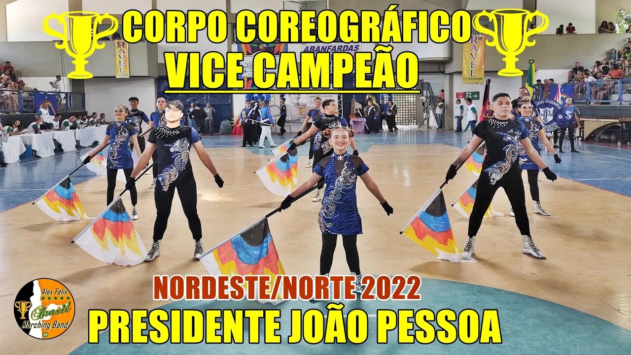 CORPO COREOGRÁFICO 2022 - BANDA MARCIAL PRESIDENTE JOÃO PESSOA 2022 NA COPA NORDESTE NORTE DE BANDAS