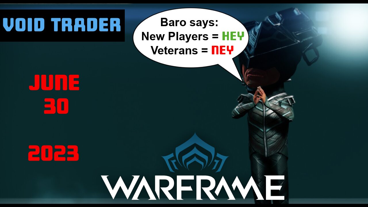 Warframe Baro Ki'Teer Inventory Info - Voidtrader for June 30th 2023