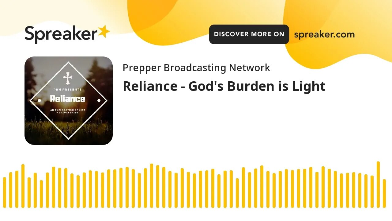 Reliance - God's Burden is Light