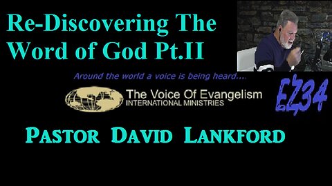 Re-Discovering-The-Word-of-God-Pt.II__David Lankford