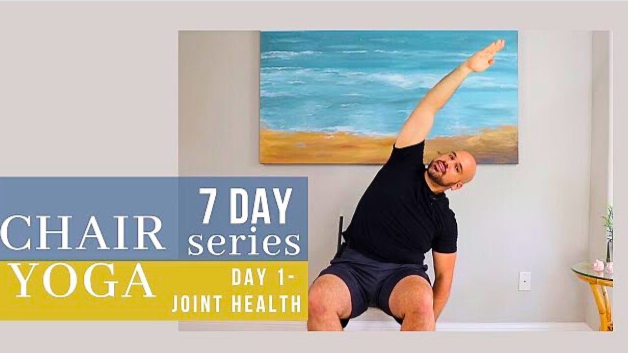 Chair Yoga For Joint health - Day 1 - 7 Day Chair Yoga Journey - 25 Minute class