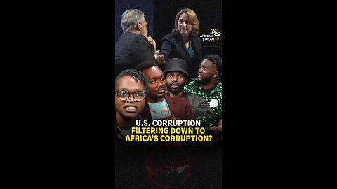 U.S. CORRUPTION FILTERING DOWN TO AFRICA'S CORRUPTION?