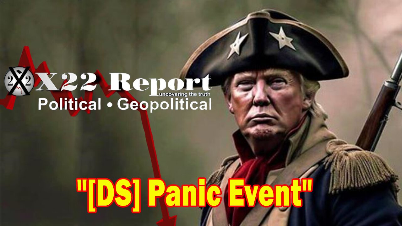 X22 Report - Ep. 3053F - The [DS] Is Now In A Deep Panic, The Treason Has Been Exposed To The People