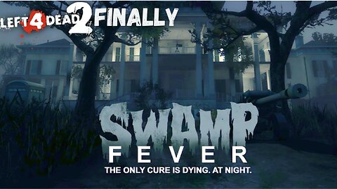 Left 4 Dead 2: Swamp Fever Finally with Kevin