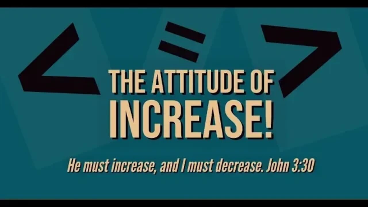 The Attitude of Increase